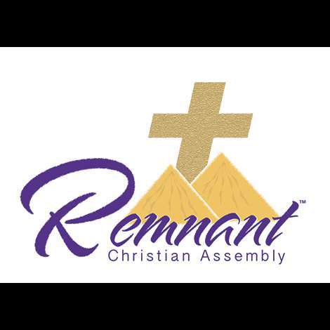 Remnant Christian Assembly Remnant Christian Assembly